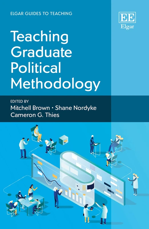 Teaching Graduate Political Methodology (Elgar Guides to Teaching)