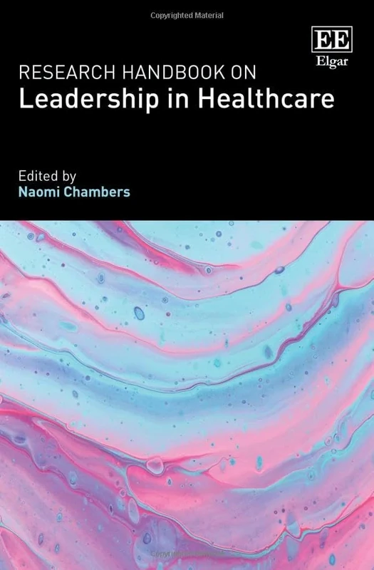 Research Handbook on Leadership in Healthcare