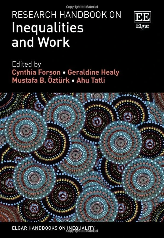 Research Handbook on Inequalities and Work (Elgar Handbooks on Inequality)