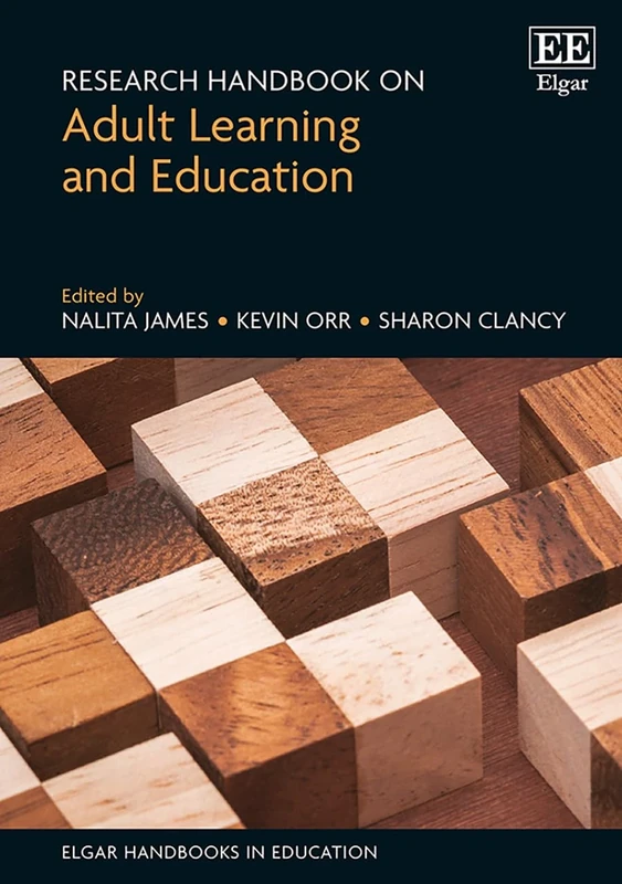 Research Handbook on Adult Learning and Education (Elgar Handbooks in Education)