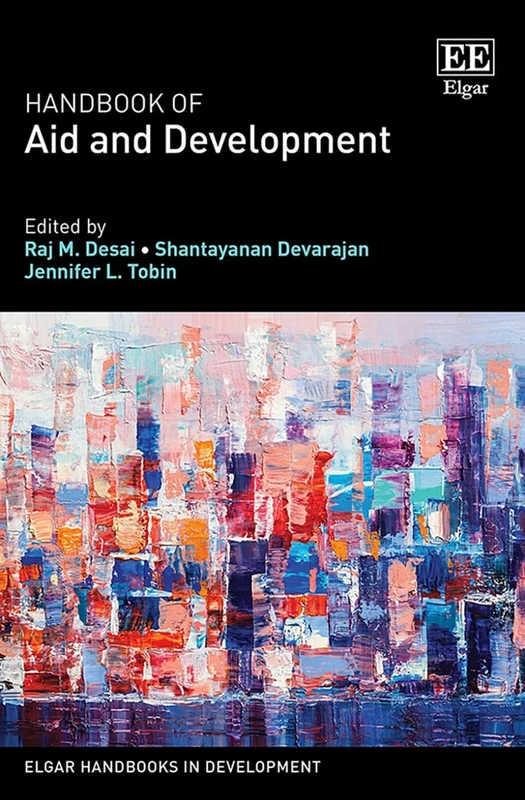 Handbook of Aid and Development (Elgar Handbooks in Development)