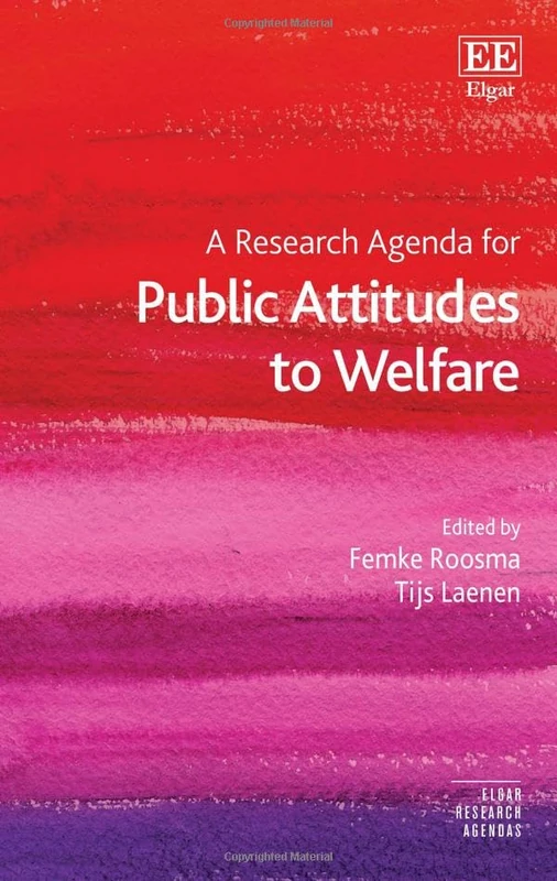A Research Agenda for Public Attitudes to Welfare (Elgar Research Agendas)