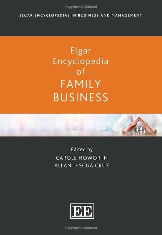 Elgar Encyclopedia of Family Business (Elgar Encyclopedias in Business and Management series)