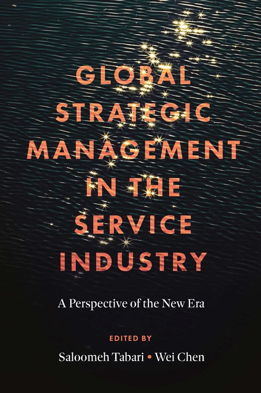 Global Strategic Management in the Service Industry: A Perspective of the New Era - Image 1