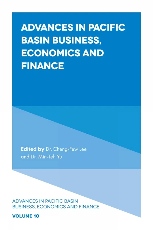 Advances in Pacific Basin Business, Economics and Finance: 10