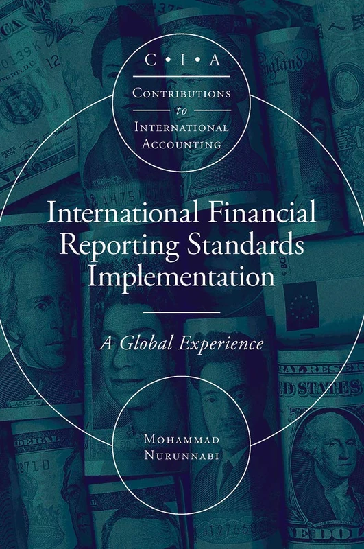 International Financial Reporting Standards Implementation: A Global Experience (Contributions to International Accounting)