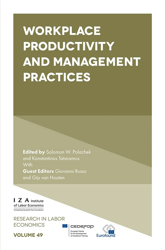 Workplace Productivity and Management Practices: 49 (Research in Labor Economics, 49)