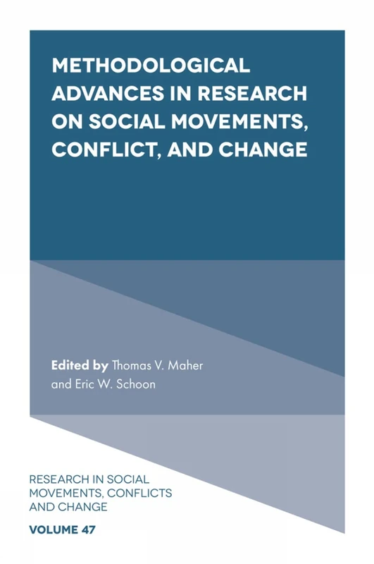 Methodological Advances in Research on Social Movements, Conflict, and Change: 47