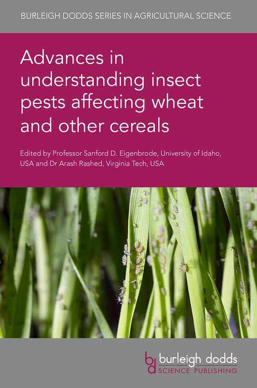 Advances in Understanding Insect Pests Affecting Wheat and Other Cereals: 129 (Burleigh Dodds Series in Agricultural Science, 129) - Image 1
