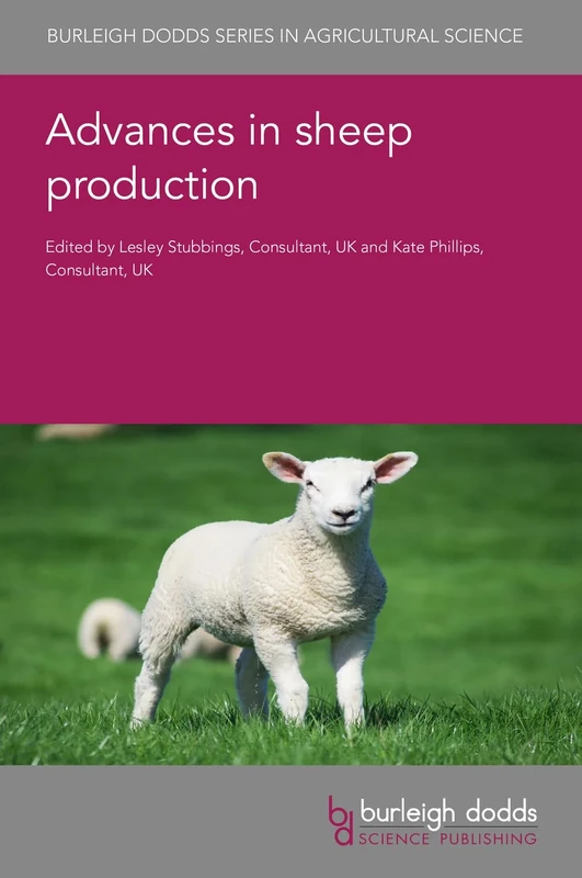 Advances in Sheep Production: 147 (Burleigh Dodds Series in Agricultural Science, 147)