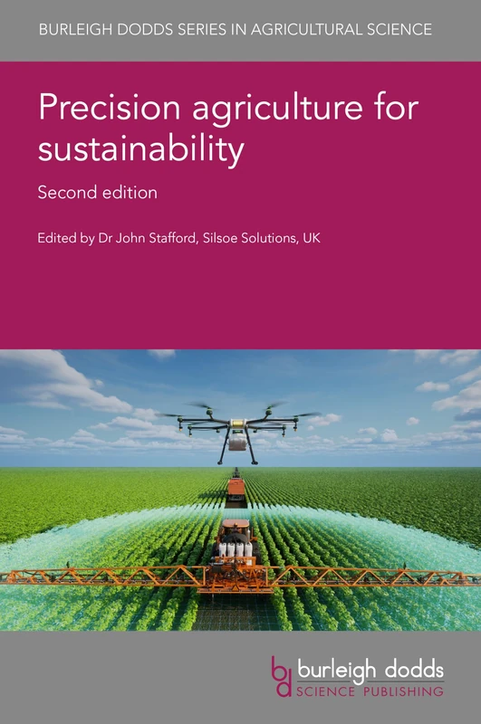 Precision Agriculture for Sustainability: Second Edition: 167 (Burleigh Dodds Series in Agricultural Science, 167)