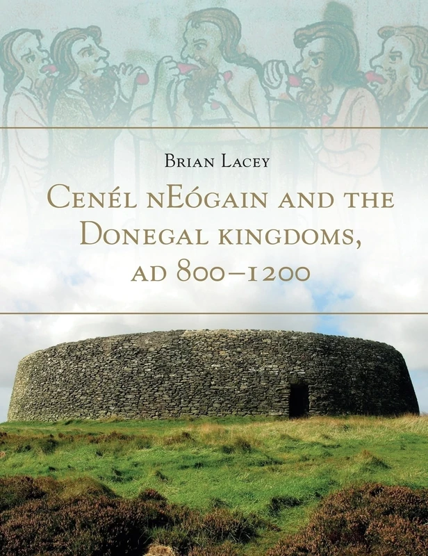 Cenel Neogain and the Donegal Kingdom Ad 800 - Image 1