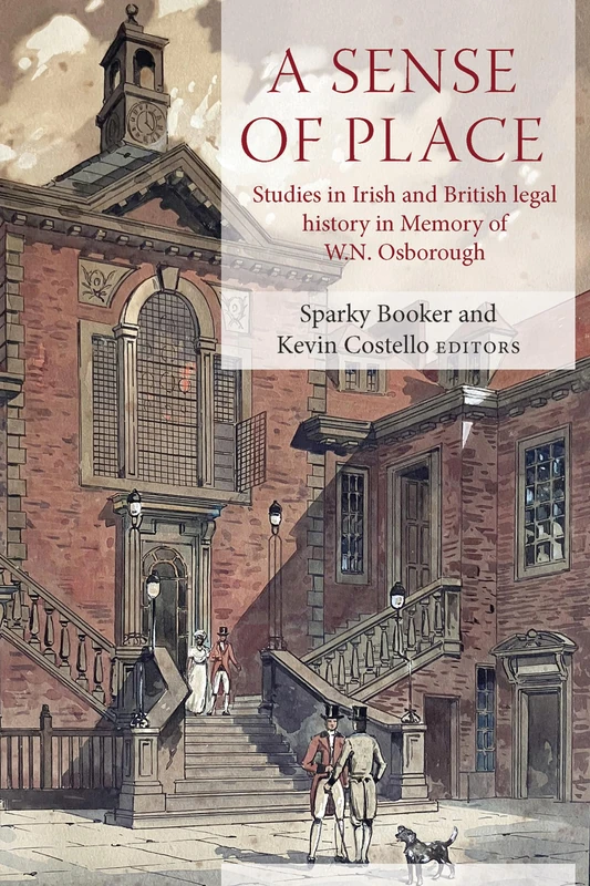 A Sense of Place: Studies in British and Irish legal history in memory of W.N. Osborough - Image 1