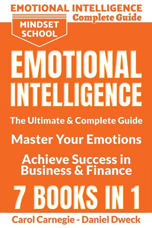 Emotional Intelligence: The Ultimate and Complete Guide to Master Your Emotions and Achieve Success in Business and Finance - 7 Books in 1: The ... Procrastination Cure, Master Your Emotion