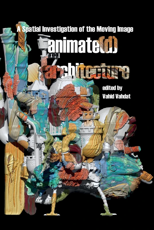 Animate(d) Architecture: A Spatial Investigation of the Moving Image - Image 1