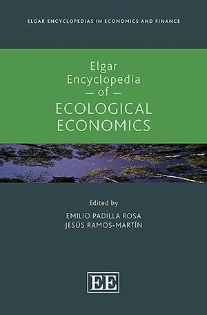 Elgar Encyclopedia of Ecological Economics (Elgar Encyclopedias in Economics and Finance series)