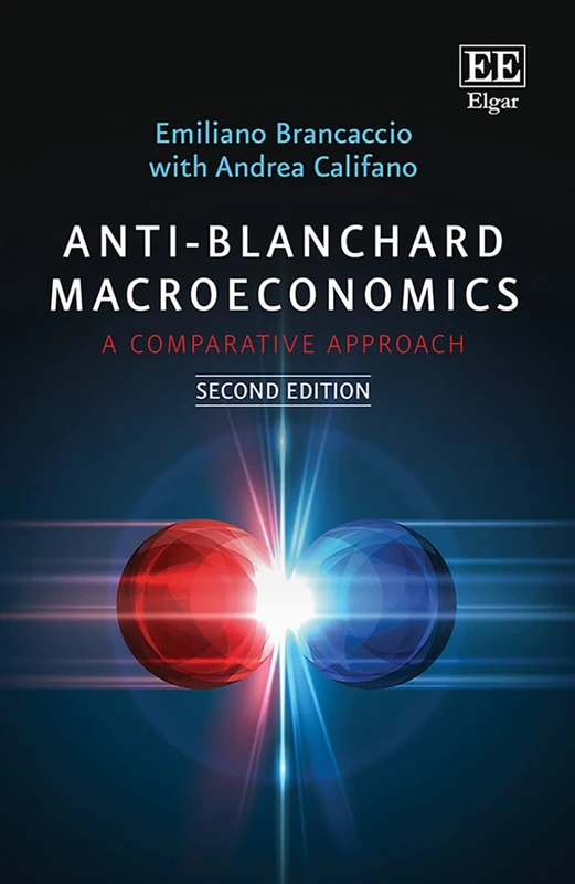Anti-Blanchard Macroeconomics: A Comparative Approach: Second Edition
