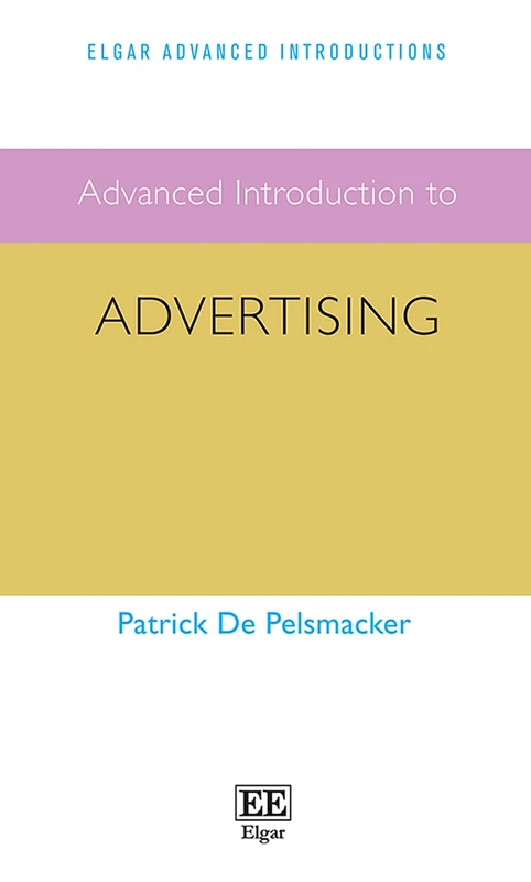 Advanced Introduction to Advertising (Elgar Advanced Introductions series)