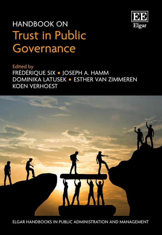Handbook on Trust in Public Governance (Elgar Handbooks in Public Administration and Management)