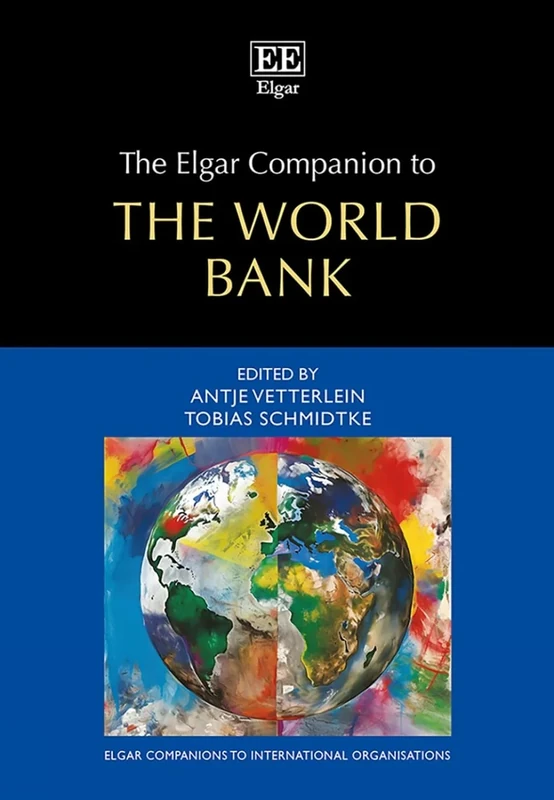 The Elgar Companion to the World Bank (Elgar Companions to International Organisations series)
