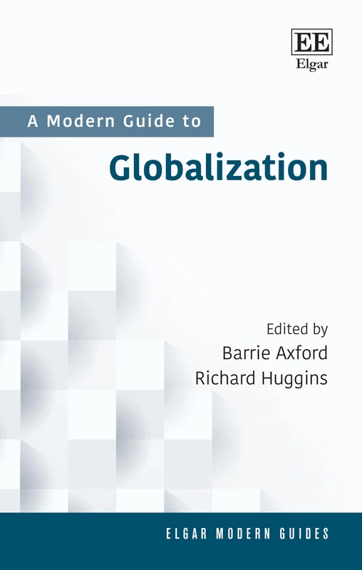 A Modern Guide to Globalization (Elgar Modern Guides)