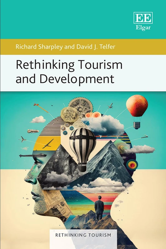 Rethinking Tourism and Development (Rethinking Tourism series)