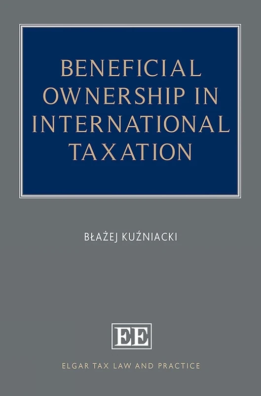 Beneficial Ownership in International Taxation (Elgar Tax Law and Practice series)