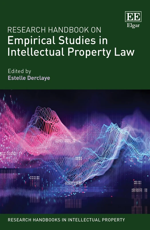 Research Handbook on Empirical Studies in Intellectual Property Law (Research Handbooks in Intellectual Property series)