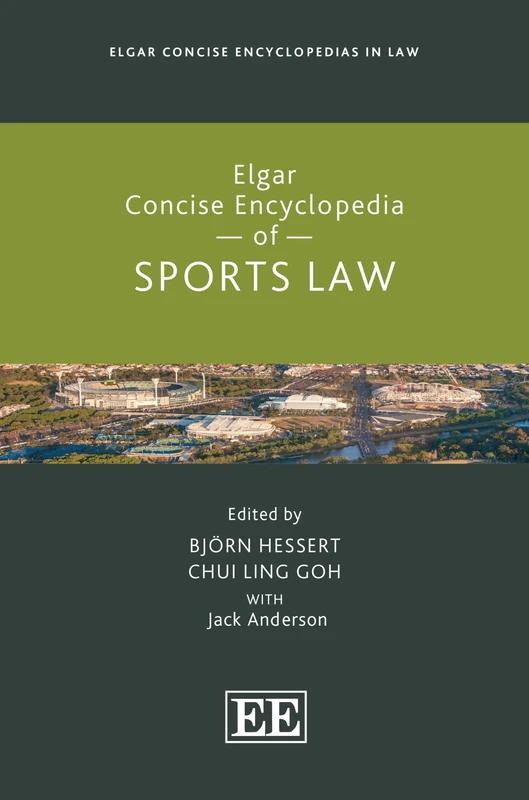 Elgar Concise Encyclopedia of Sports Law (Elgar Concise Encyclopedias in Law)