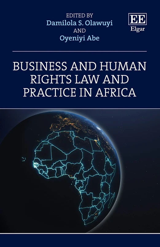 Edward Elgar Business and Human Rights Law in Africa Book