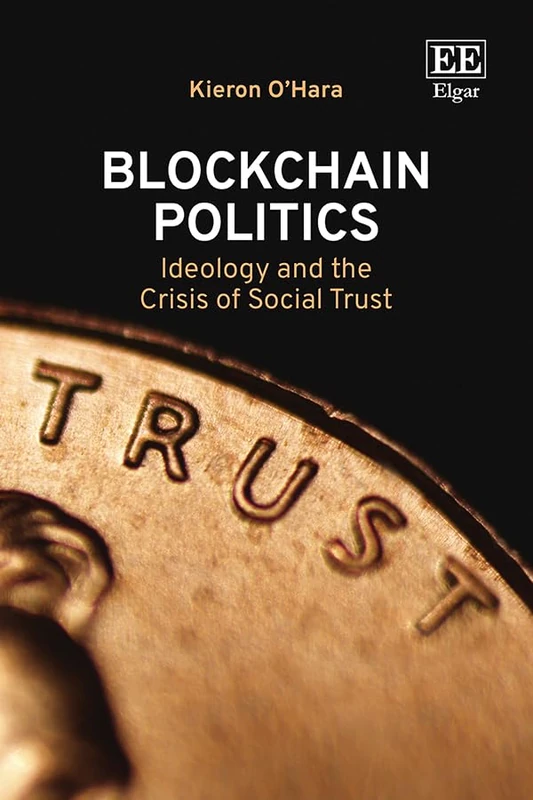 Blockchain Politics: Ideology and the Crisis of Social Trust
