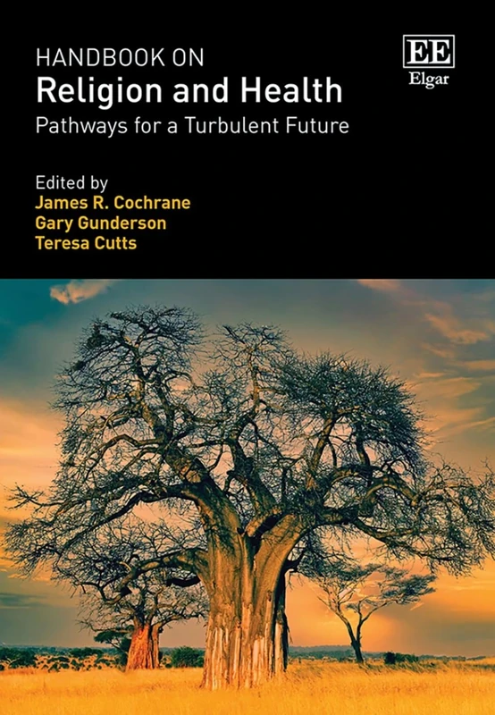 Handbook on Religion and Health: Pathways for a Turbulent Future