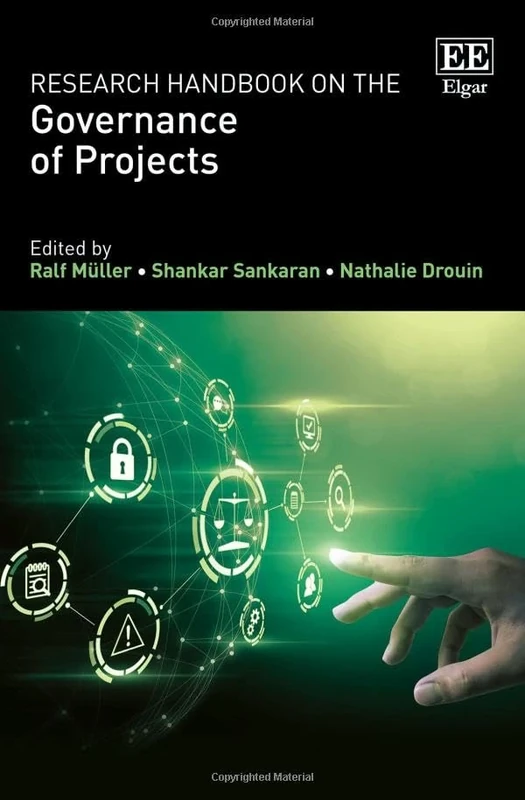 Research Handbook on the Governance of Projects (Research Handbooks in Business and Management series)