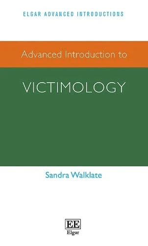 Advanced Introduction to Victimology (Elgar Advanced Introductions series)
