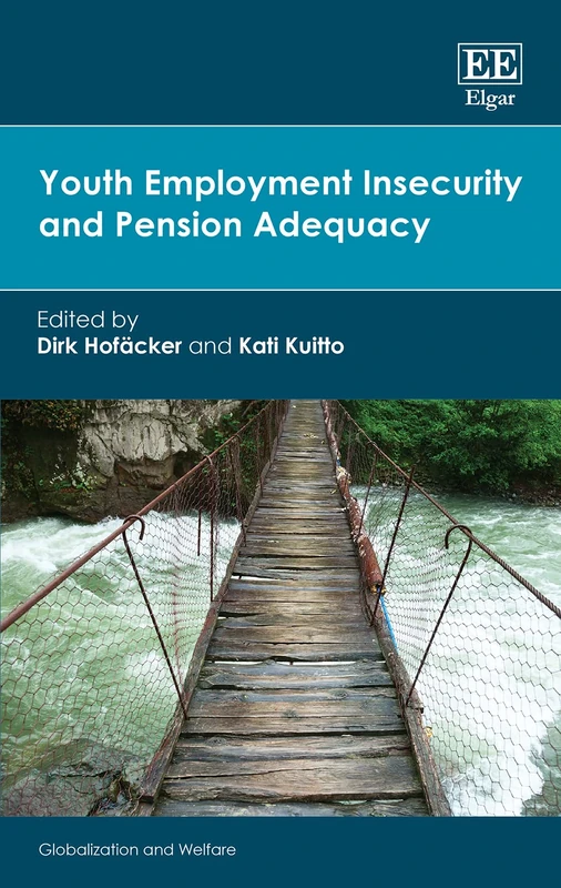 Youth Employment Insecurity and Pension Adequacy (Globalization and Welfare series) - Image 1