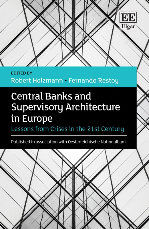 Central Banks and Supervisory Architecture in Europe: Lessons from Crises in the 21st Century