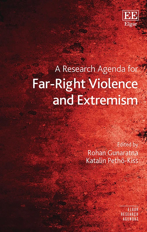 A Research Agenda for Far-Right Violence and Extremism (Elgar Research Agendas)