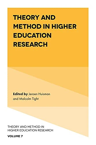 Theory and Method in Higher Education Research: 7