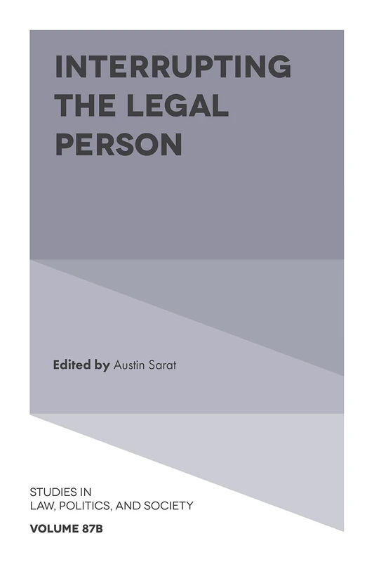Interrupting the Legal Person: 87 (Studies in Law, Politics, and Society, 87, Part B) - Image 1