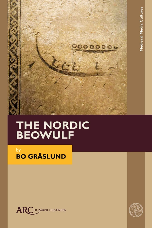 The Nordic Beowulf (Medieval Media and Culture - ARC)