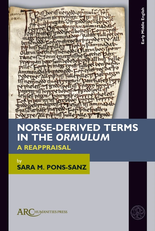 Norse-Derived Terms in the "Ormulum": A Reappraisal (Early Middle English Books)