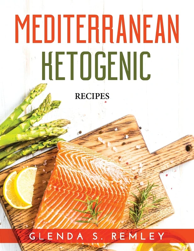 Mediterranean Ketogenic: Recipes