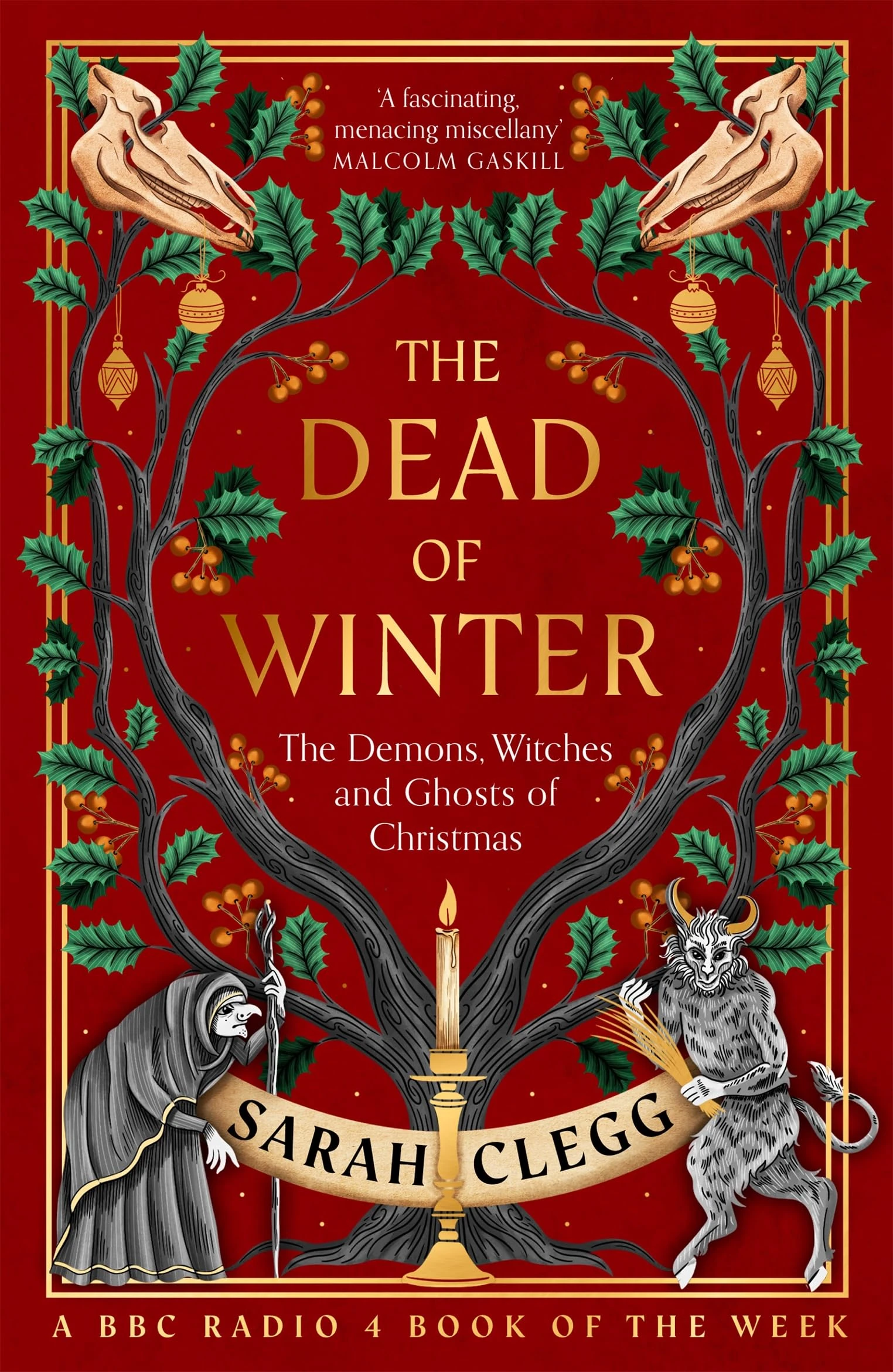 The Dead of Winter: The Demons, Witches and Ghosts of Christmas