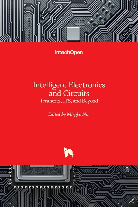 Intelligent Electronics and Circuits: Terahertz, ITS, and Beyond