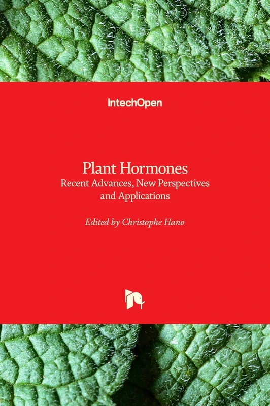 Plant Hormones: Recent Advances, New Perspectives and Applications