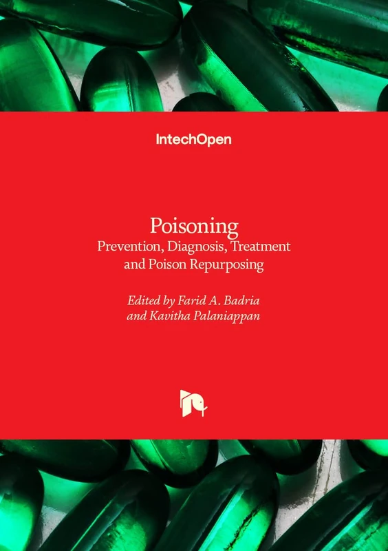 Poisoning - Prevention, Diagnosis, Treatment and Poison Repurposing