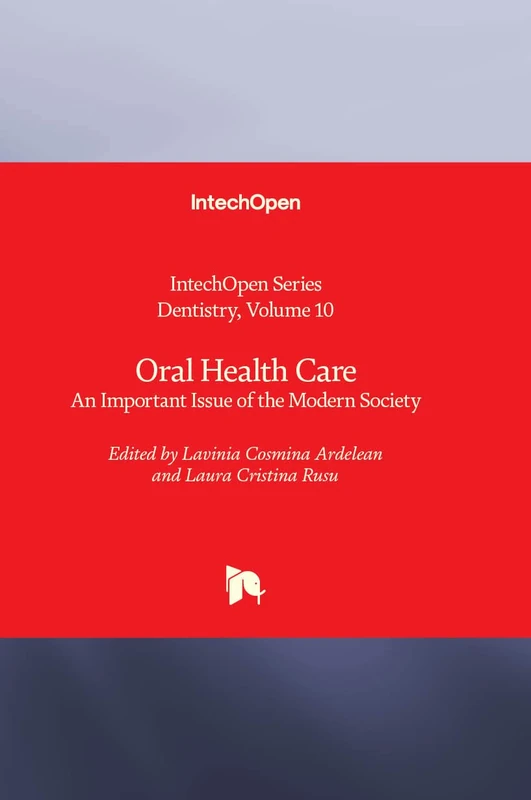 Oral Health Care - An Important Issue of the Modern Society (Dentistry)