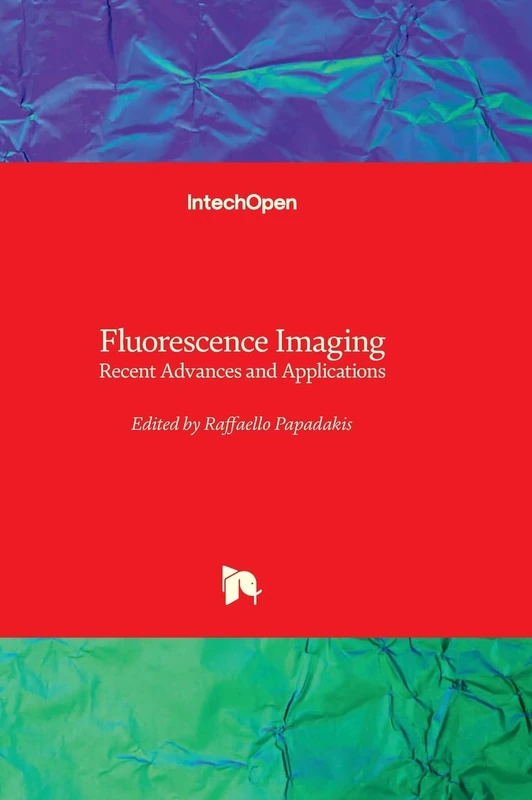 Fluorescence Imaging - Recent Advances and Applications