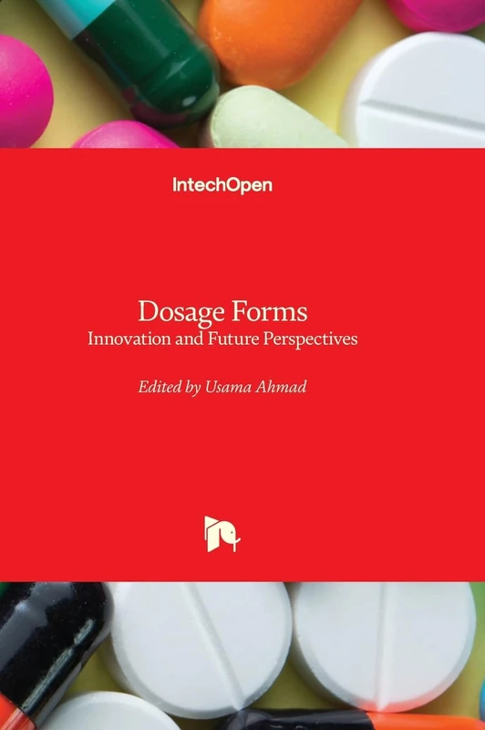 Dosage Forms - Innovation and Future Perspectives - Image 1
