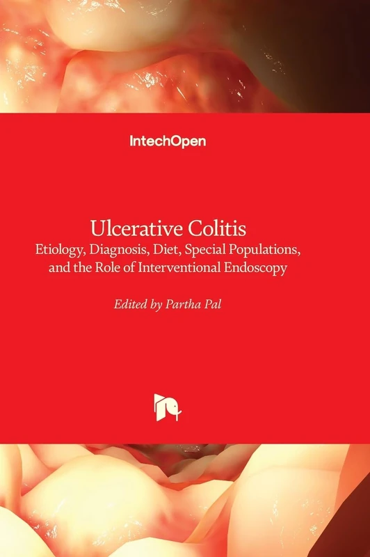 Ulcerative Colitis - Etiology, Diagnosis, Diet, Special Populations, and the Role of Interventional Endoscopy
